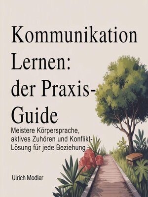 cover image of Kommunikation lernen--Der Praxis-Guide